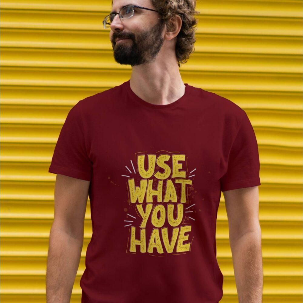 Use What You Have Burgundy Color T-shirt