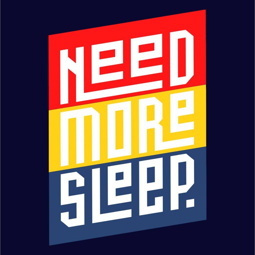 Need More Sleep Dark Navy Blue Color T-shirt